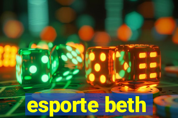 esporte beth